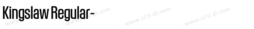 Kingslaw Regular字体转换 Kingslaw Regular字体转换